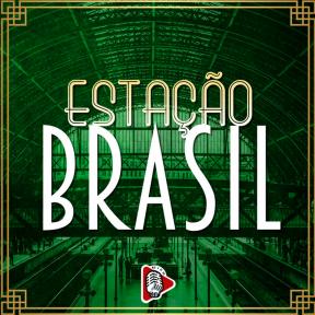 Podcast Estação Brasil